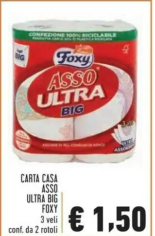 Conad Foxy Carta Casa Asso Ultra Big offerta