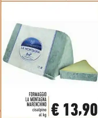 Conad Marenchino Formaggio La Montagna Cisalpino offerta