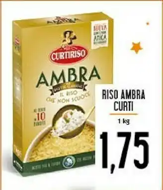 Conad Curtiriso Curtiriso Riso Ambra offerta