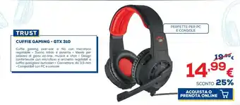 Euronics Trust Cuffie Gaming - GTX 310 offerta