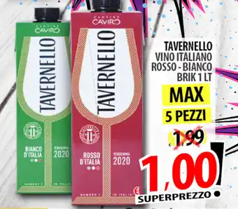 Il Genio Supermercato Tavernello Vino Italiano Rosso - Bianco Brik 1 lt offerta