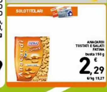 Spazio Conad Anacardi tostati e salati fatina offerta