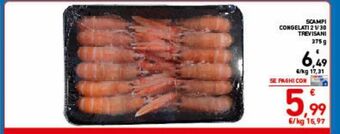 Spazio Conad Scampi congelati 21/30 trevisani offerta