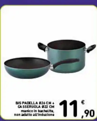 Bis padella b26 cm + casseruola 022 cm