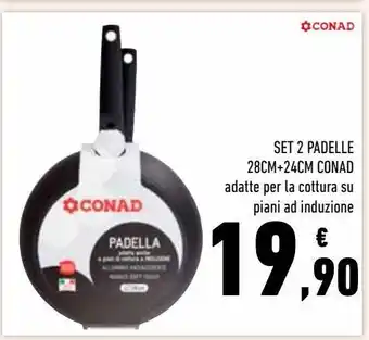Set 2 padelle 28cm+24cm conad adatte per la cottura su piani ad induzione