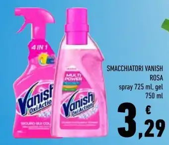 Conad Smacchiatori vanish rosa spray 725 ml, gel 750 ml offerta