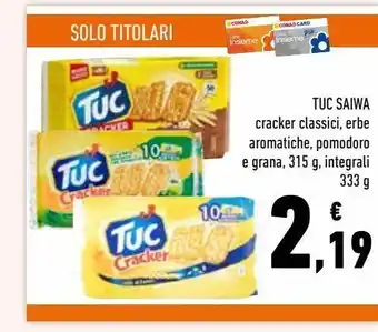 Conad Toc saiwa cracker classici, erbe aromatiche, pomodoro e grana, 315 g, integrali 333 g offerta