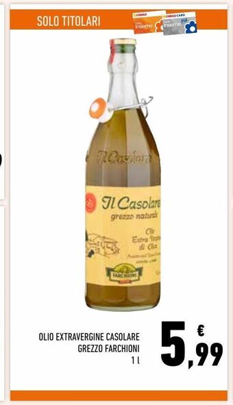 Conad Olio extravergine casolare grezzo farchioni 1 l offerta