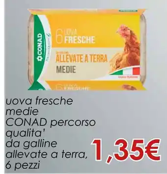 Conad Uova fresche medie conad percorso qualita' da galline allevate a terra, 6 pezzi offerta