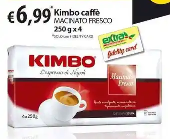 Extra Supermercati Kimbo Caffè Macinato Fresco 250gx4 offerta