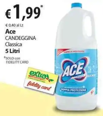 Extra Supermercati Ace Candeggina Classica 5L offerta
