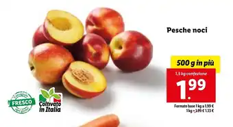 Lidl Pesche noci 500g in più Formato base 1 kg offerta
