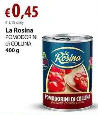La Rosina Pomodorini di Collina 400g