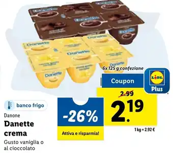 Lidl Danone Danette crema gusto vaniglia o al cioccolato 6 x 125 g confezione offerta