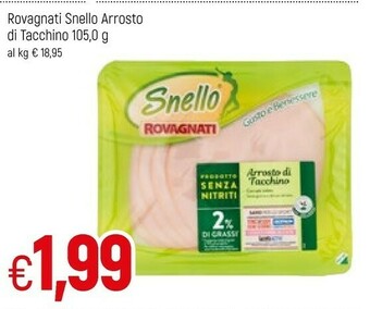 Famila Rovagnati Snello Arrosto Di Tacchino offerta