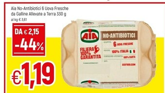 Famila Aia No-antibiotici 6 Uova Fresche Da Galline Allevate A Terra offerta