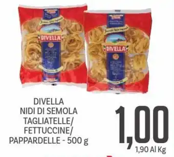 Supermercati Piccolo Divella Nidi di Semola Tagliatelle/Fettuccine/Pappardelle 500 g offerta