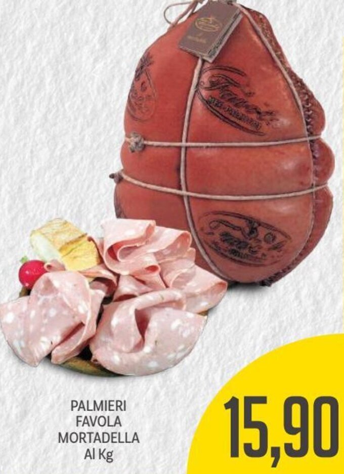 Palmieri Favola Mortadella offerta di Supermercati Piccolo