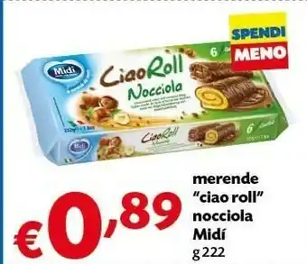 Pam Midi - CiaoRoll Nocciola 222 G(ml) offerta
