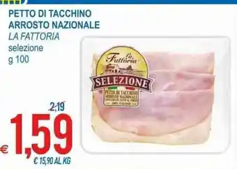 MD Discount La Fattoria Petto di Tacchino Arrosto Nazionale selezione g 100 offerta