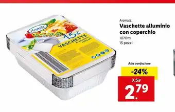 Lidl Vaschette allumnio con coperchio offerta