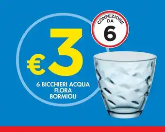 Bennet 6 bicchieri acqua flora bormioli offerta