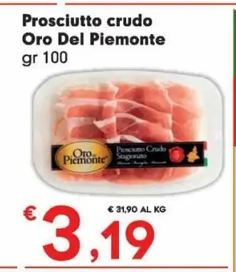 Despar Prosciutto crudo oro del piemonte offerta