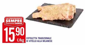Tigros Cotoletta Tradizionale di Vitello Alla Milanese offerta