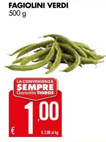 Tigros Fagiolini Verdi 500 g offerta