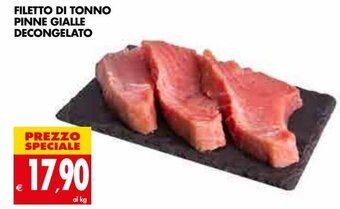 Tigros Filetto di Tonno Pinne Gialle Decongelato offerta