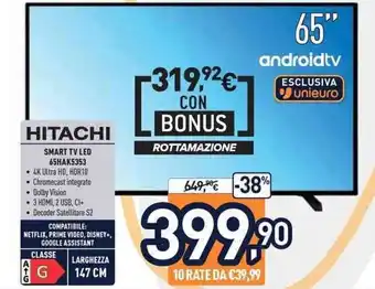 Unieuro Hitachi Smart Tv Led 65HAK5353 offerta