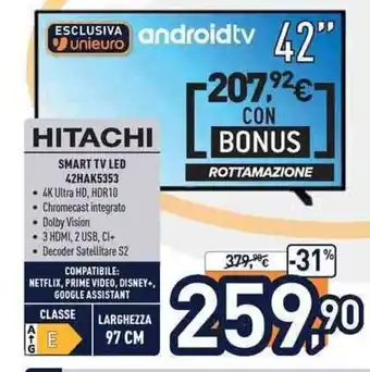 Unieuro Hitachi Smart Tv Led 42HAK5353 offerta