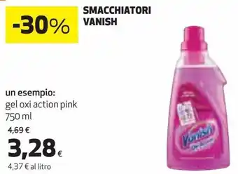 Ipercoop Smacchiatori vanish un esempio: gel oxi action pink offerta