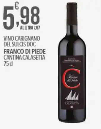 Iper Romagnolo Franco di Piede Vino Carignano del Sulcis Doc Cantina Calasetta 75 cl offerta