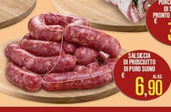 Supermercati EffePiù Salsiccia Di Prosciutto Di Puro Suino offerta