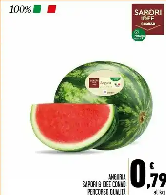 Conad City Conad Anguria Sapori & Idee Percorso Qualità offerta