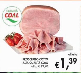 Supermercato Coal Prosciutto cotto alta qualità coal offerta