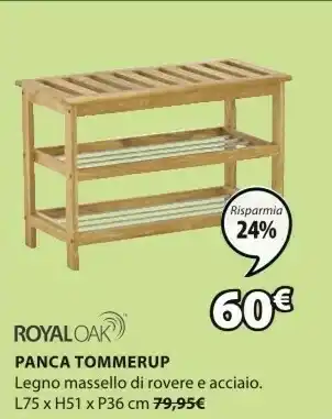 JYSK Royal Oak Panca Tommerup offerta