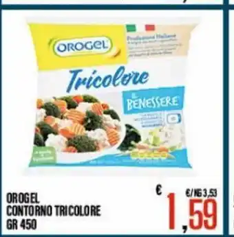 Supermercati EffePiù Orogel Contorno tricolore 450 gr. offerta