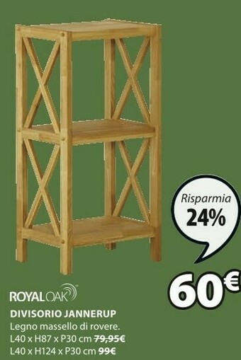 JYSK Royal Oak Divisorio Jannerup offerta