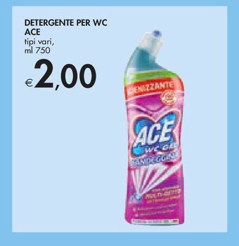 Bennet Detergente per wc ace offerta