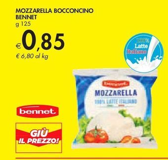 Bennet Mozzarella bocconcino bennet offerta