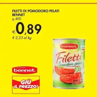 Bennet Filetti di pomodoro pelati bennet offerta
