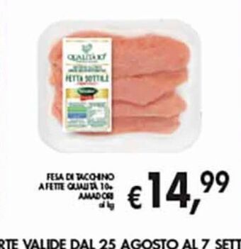 Supermercato Coal Fesa di tacchino a fette qualita 10 amadori offerta