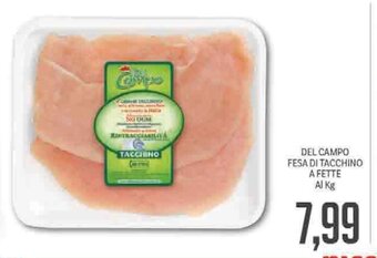 Supermercati Piccolo Del Campo Fesa Di Tacchino a Fette offerta