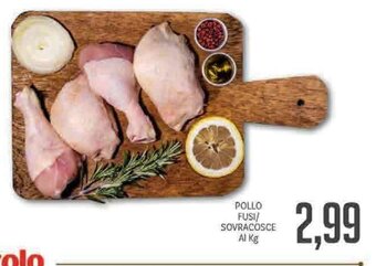 Supermercati Piccolo Pollo Fusi/Sovracosce offerta