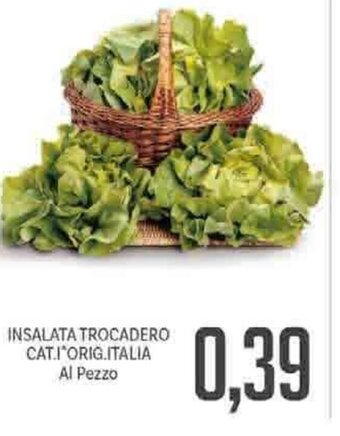 Supermercati Piccolo Insalata Trocadero offerta