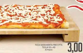 Supermercati Piccolo Pizza Margherita Precotta Teglia 30x40 offerta