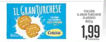 Supermercati Piccolo Colussi Il Gran Turchese Classico 800g offerta