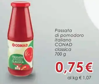 Conad Conad Passata di Pomodoro italiano classica 700 g offerta